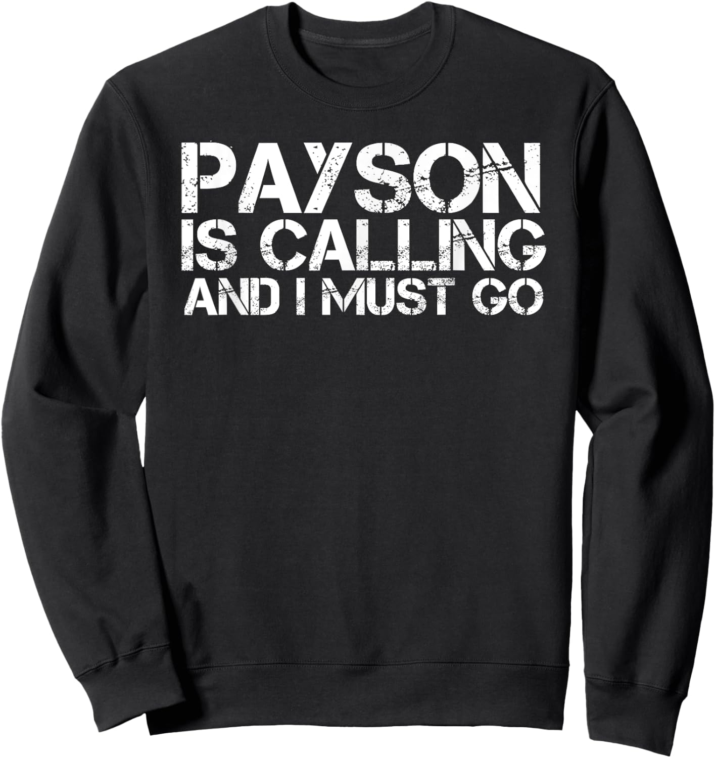 PAYSON AZ ARIZONA Funny City Trip Home Roots USA Gift Sweatshirt - Sweatshirt | Black