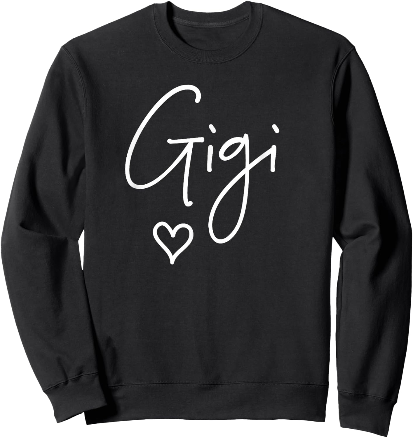 Gigi Grandma Name Women Christmas, Mother's Day, Birthday Sweatshirt - Sweatshirt | Black