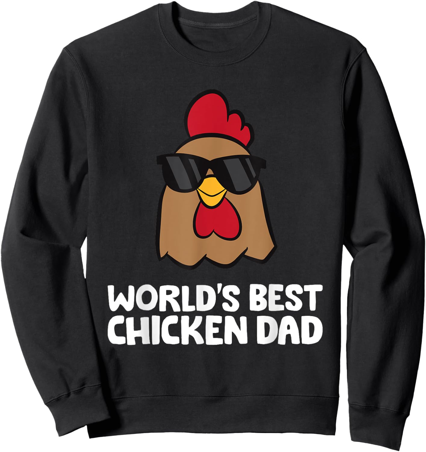 Chicken Owner Papa World's Best Chicken Dad Sweatshirt - Sweatshirt | Black