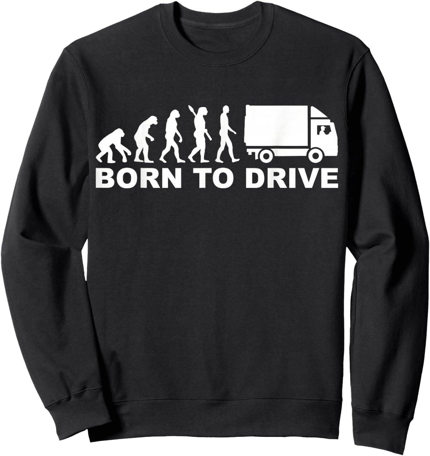 Evolution born to drive truck Sweatshirt - Sweatshirt | Black