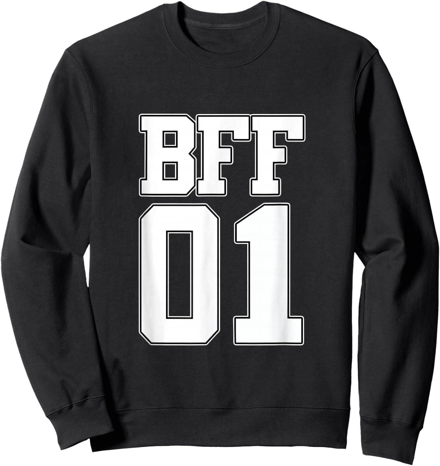 BFF 01 Best Friends Matching Bestie Friendship Day Shirt Sweatshirt - Sweatshirt | Black