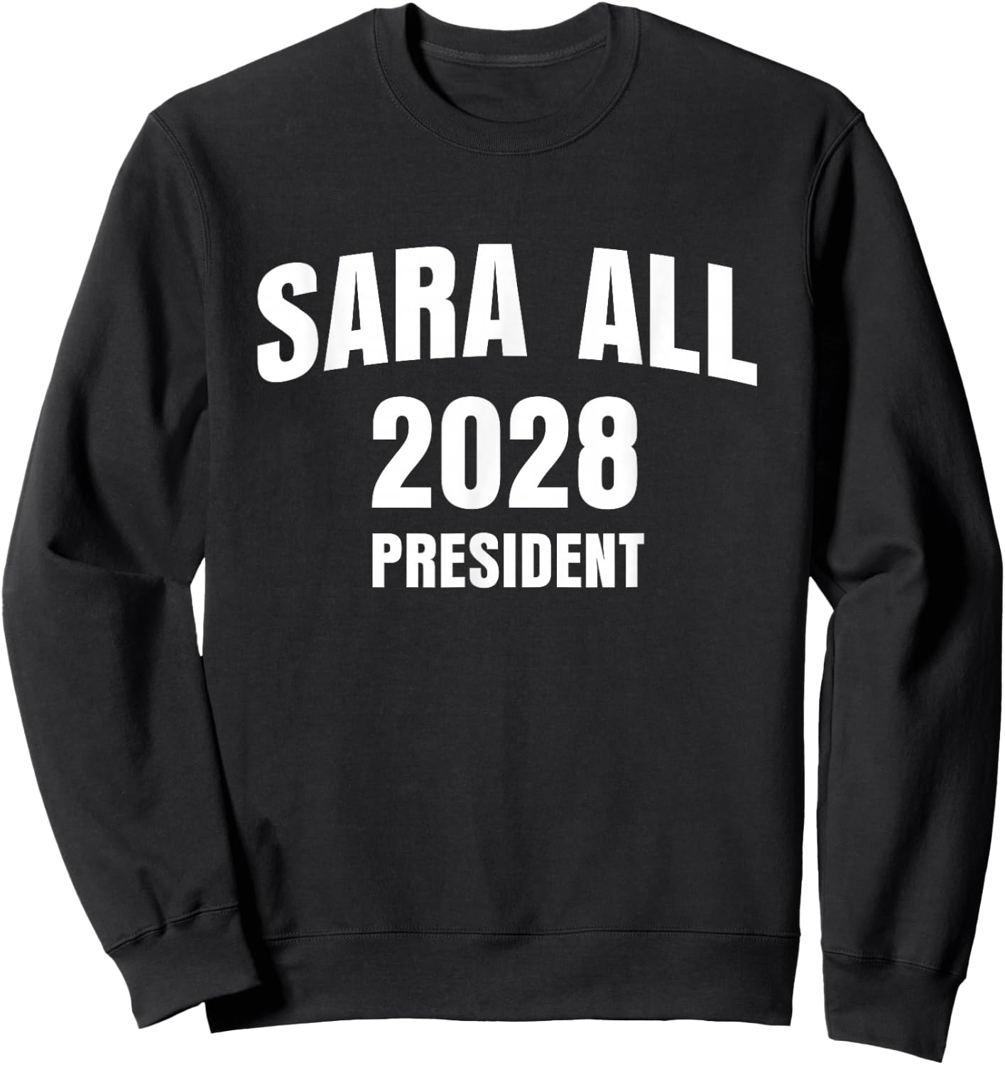 Sara All 2028 Sarah Duterte 2028 for Philippine President Sweatshirt - Sweatshirt | Black