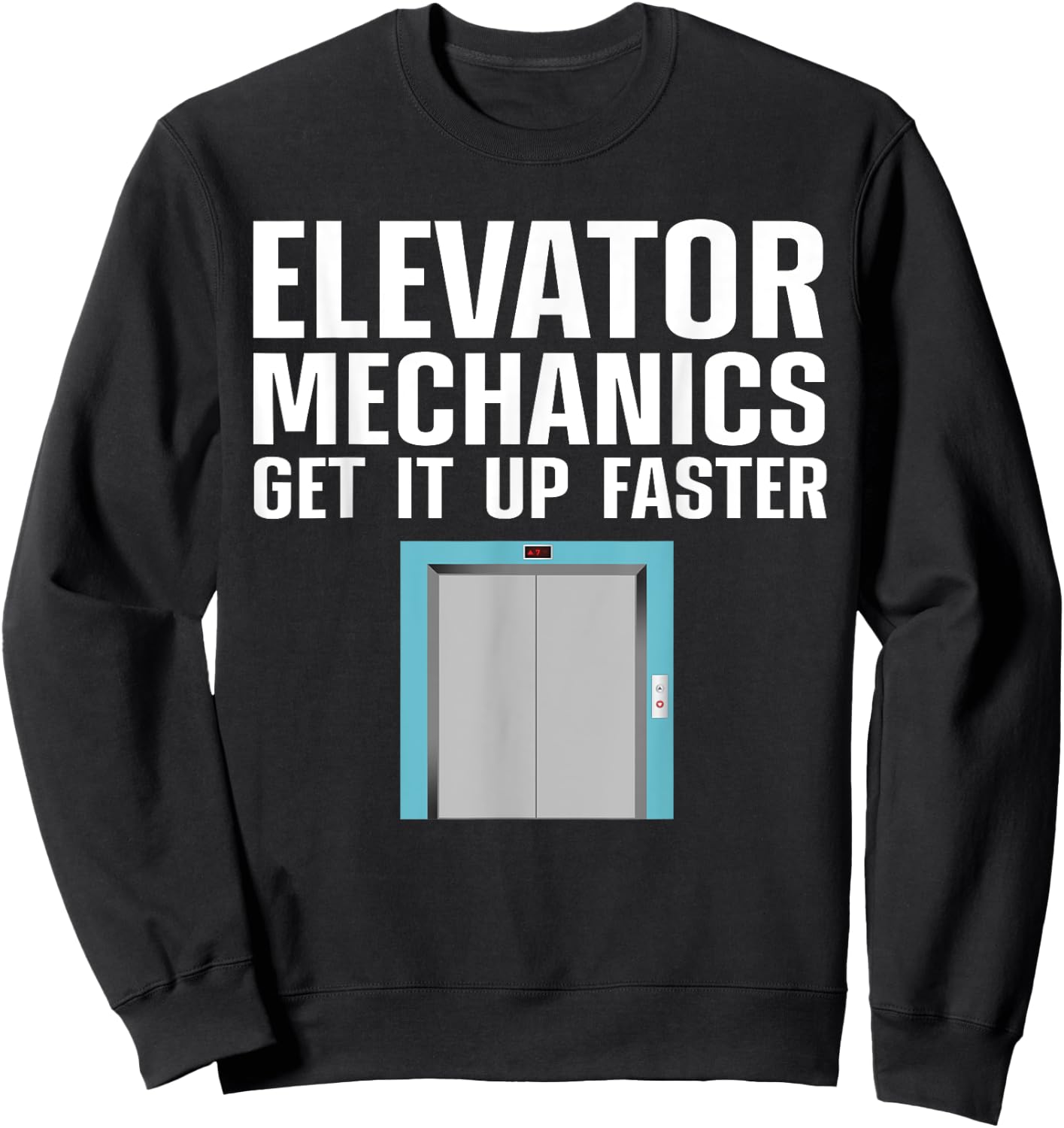 Funny Elevator Mechanic Art Men Machinist Elevator Operator Sweatshirt - Sweatshirt | Black