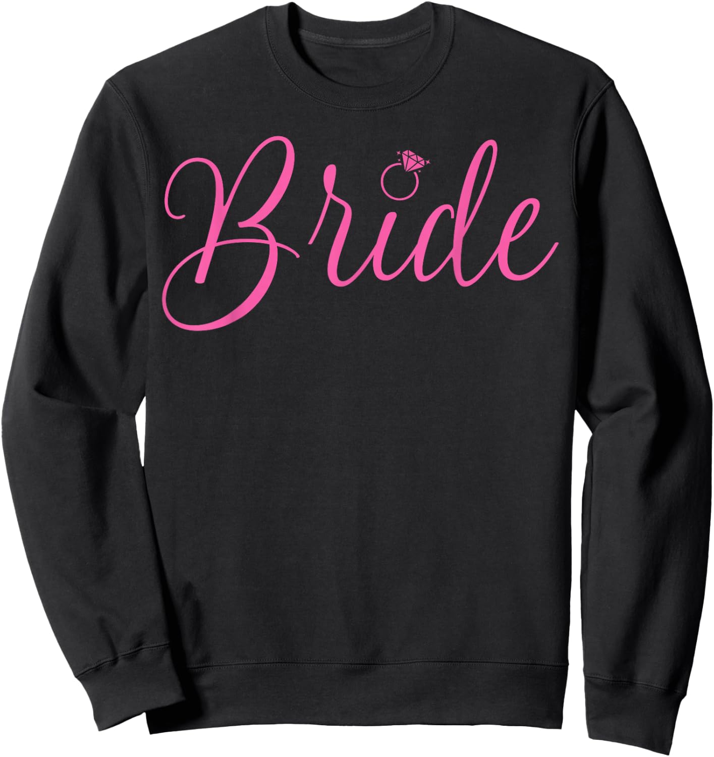 Bride Bachelorette Party Script Pink Sweatshirt - Sweatshirt | Black