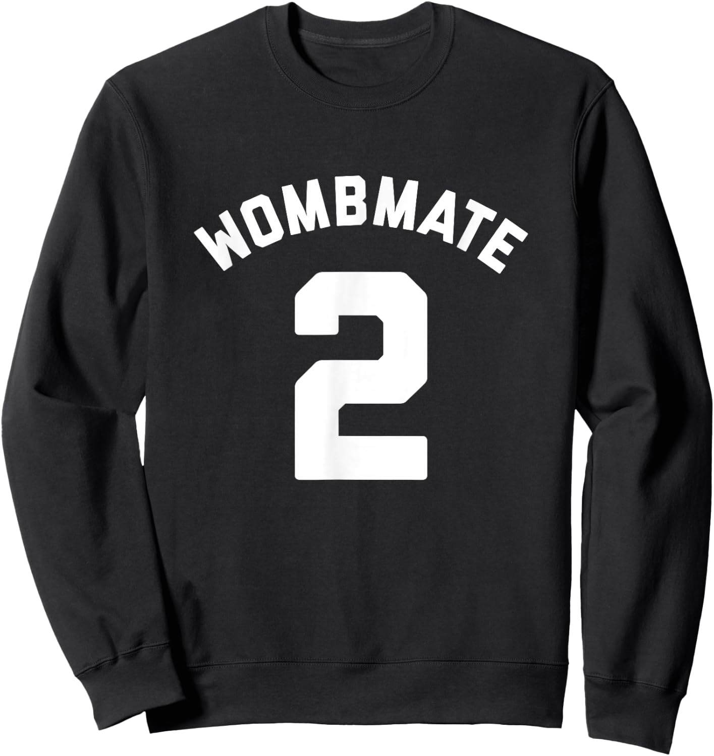 Wombmate 2 - Funny Twin / Triplet / Quadruplet Matching Sweatshirt - Sweatshirt | Black