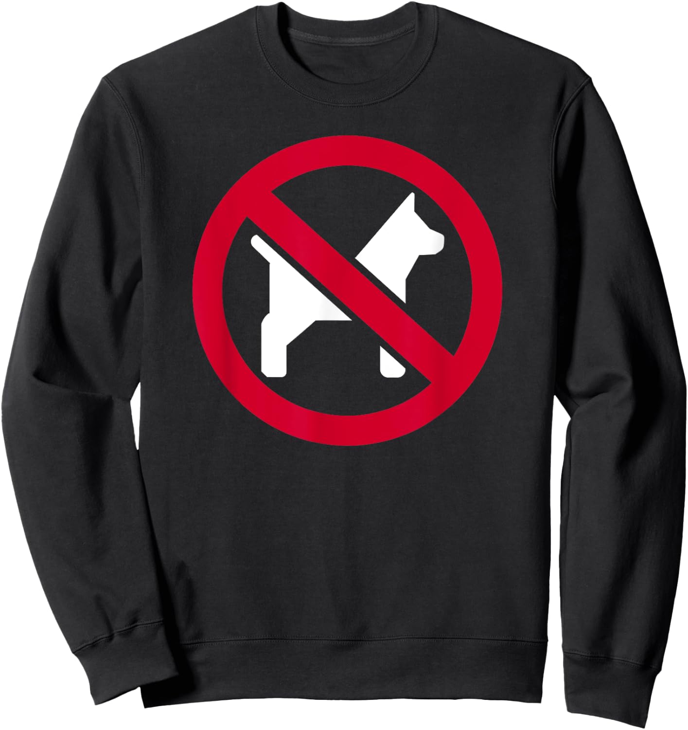 No dogs Sweatshirt - Sweatshirt | Black