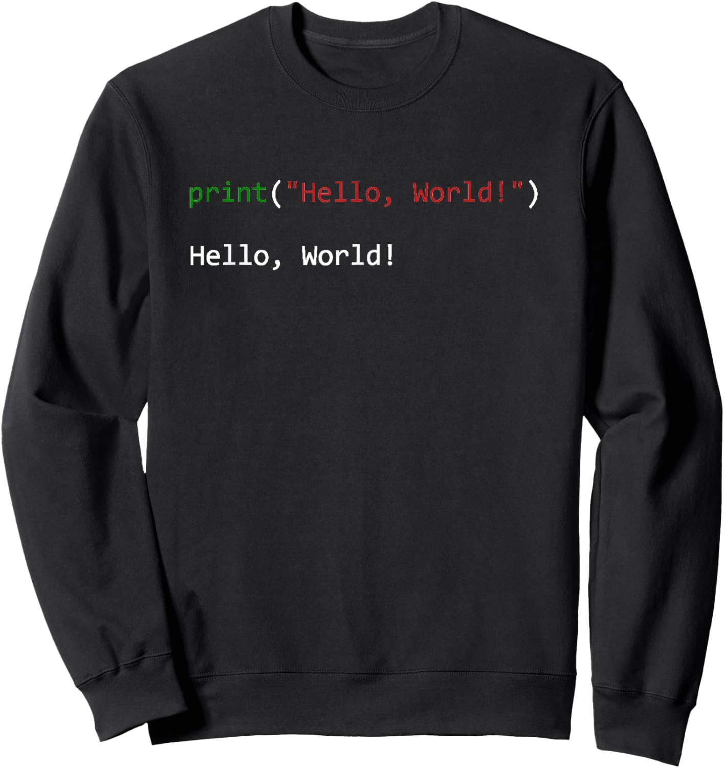 Hello World Python Data Science Developer/Programmer Sweatshirt - Sweatshirt | Black