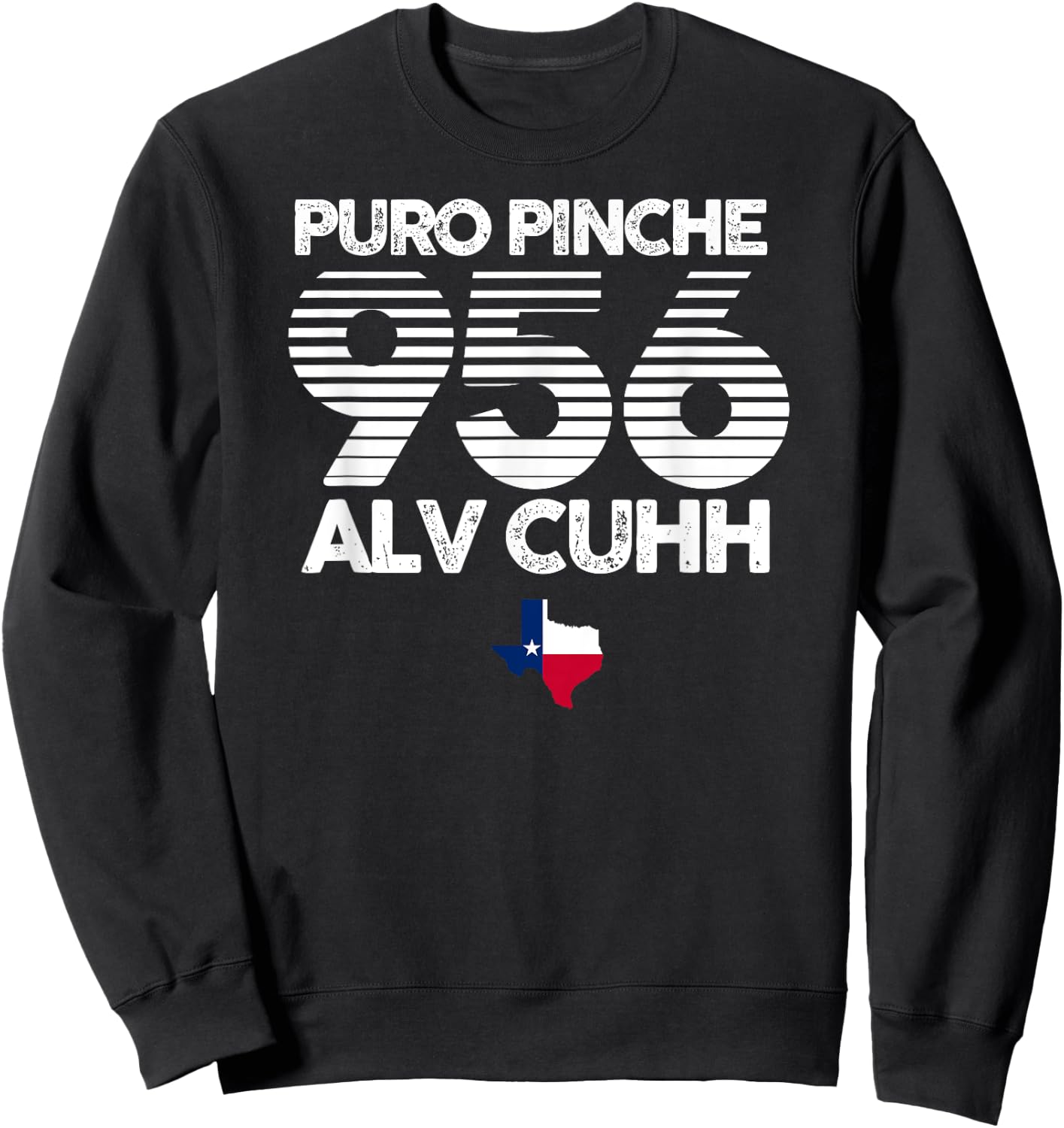 Puro Pinche 956 Alv Cuhh Texas Shirt Sweatshirt - Sweatshirt | Black