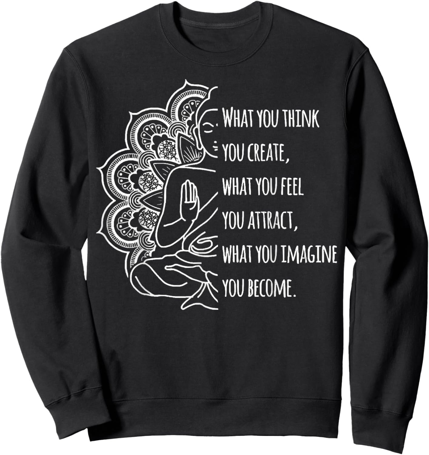Law Of Attraction Spiritual Buddha Meditation Buddhist Sweatshirt - Sweatshirt | Black