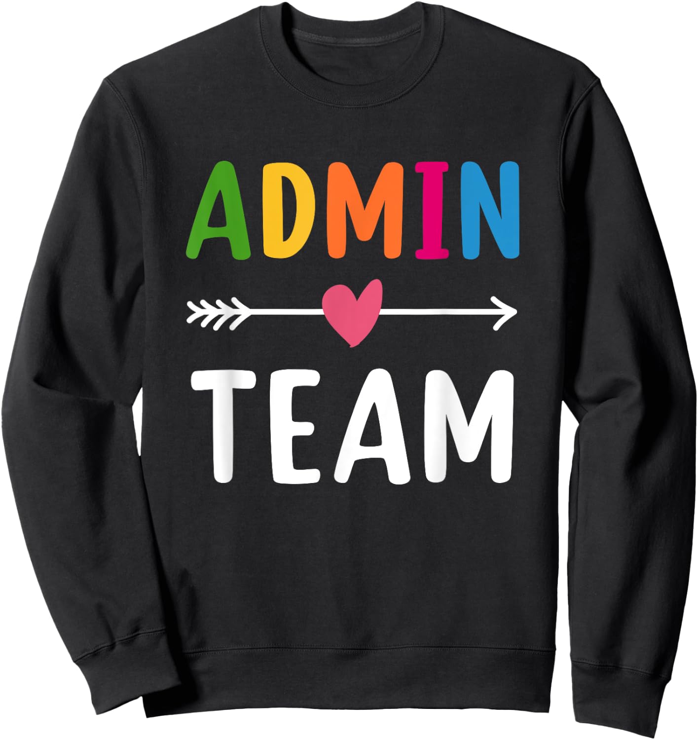 Admin Team Back to School Matching Group Squad Sweatshirt - Sweatshirt | Black