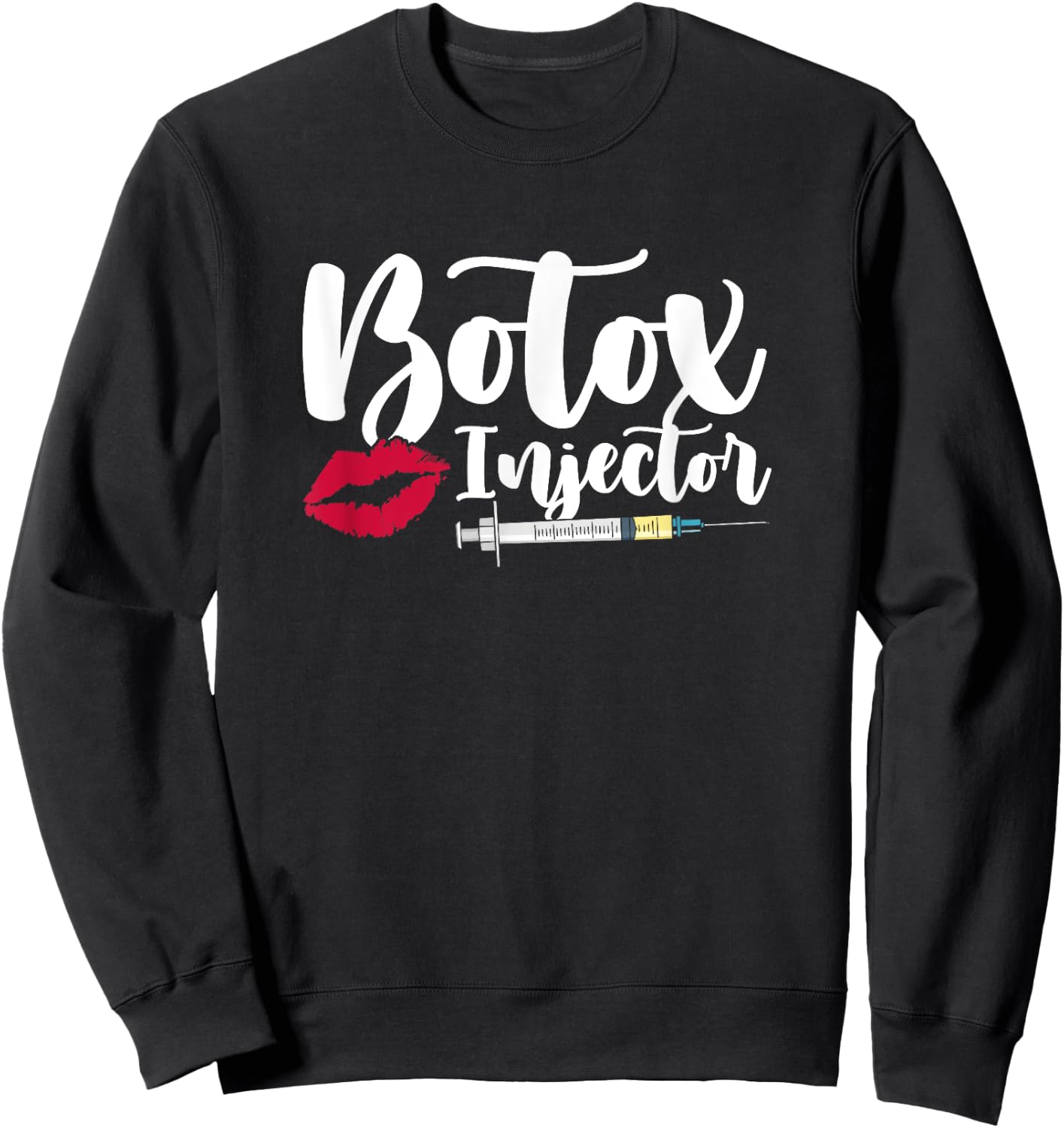 Plastic Surgery Cosmetic Nurse Lips Injector Botox Injector Sweatshirt - Sweatshirt | Black