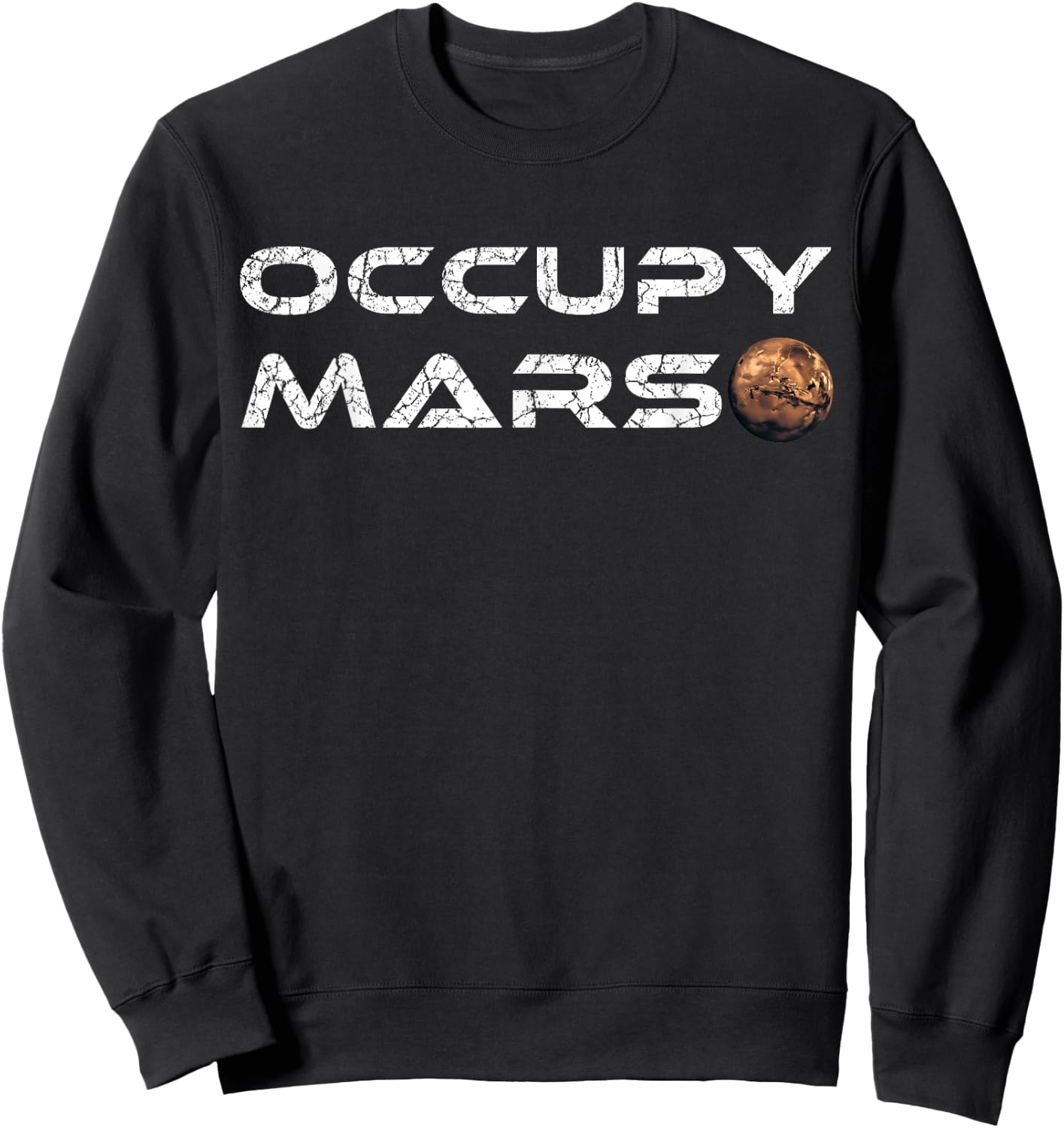 Occupy Mars Space Explorer Men Women Kids Retro Vintage Sweatshirt - Sweatshirt | Black