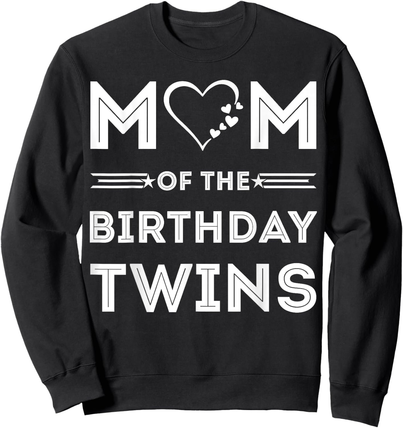 Mom of the Birthday Twins Funny Wife Quote Twin mom Sweatshirt - Sweatshirt | Black