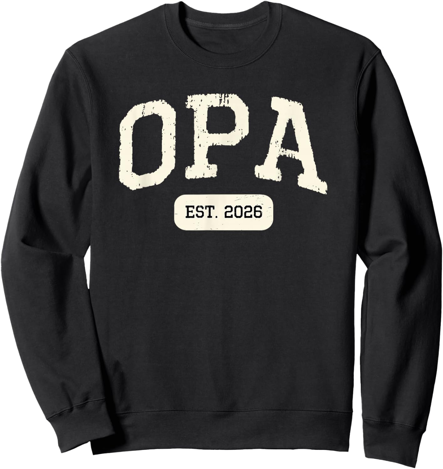 New Opa Est 2026 1st First Time Pregnancy Announcement Sweatshirt - Sweatshirt | Black