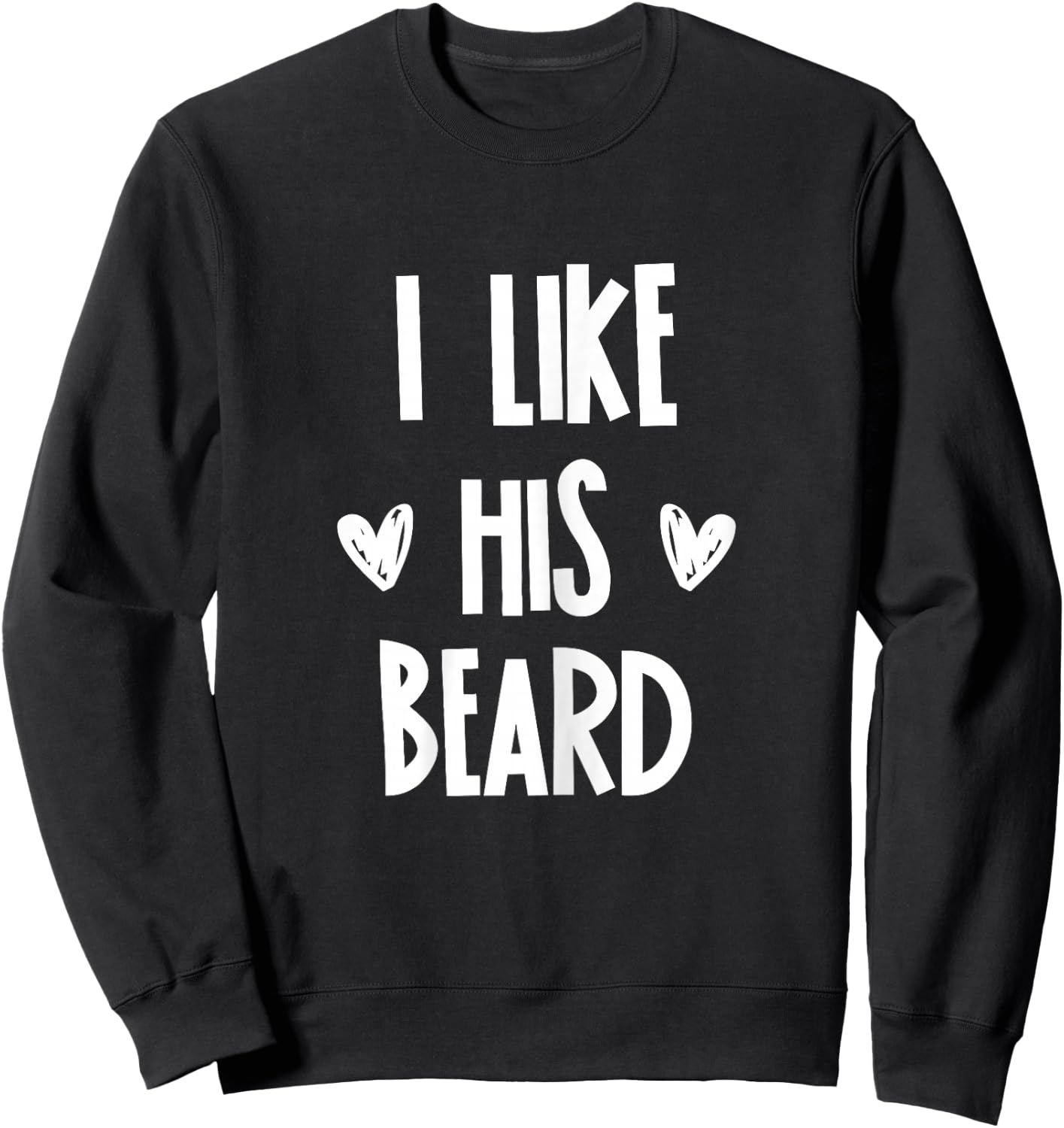 Matching Set: I Like His Beard Congratulations Couples Sweatshirt - Sweatshirt | Black