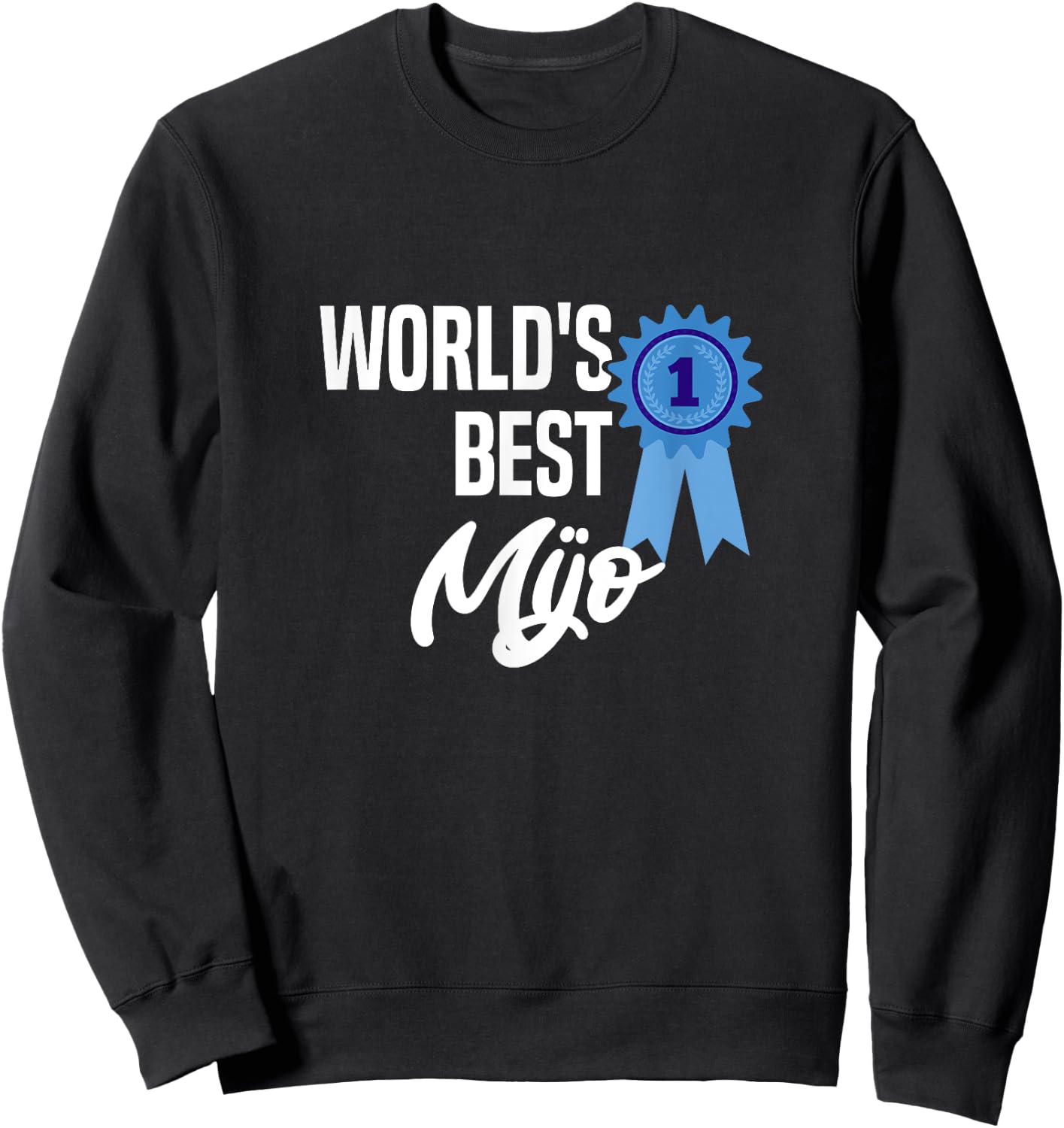 World's Best Mijo Name Personalized Sweatshirt - Sweatshirt | Black