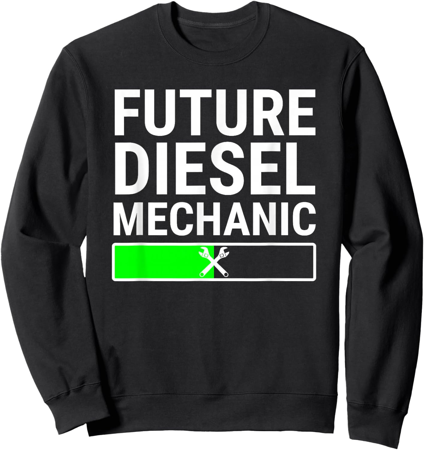 Future Diesel Mechanic Loading Bar Cool Student Gift Sweatshirt - Sweatshirt | Black