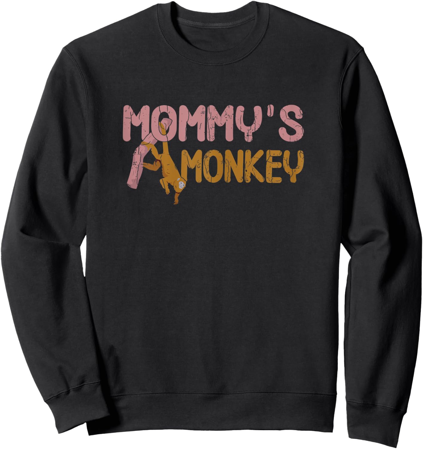 Mommy's Monkey Funny Monkeys Animal Lover Graphic Sweatshirt - Sweatshirt | Black