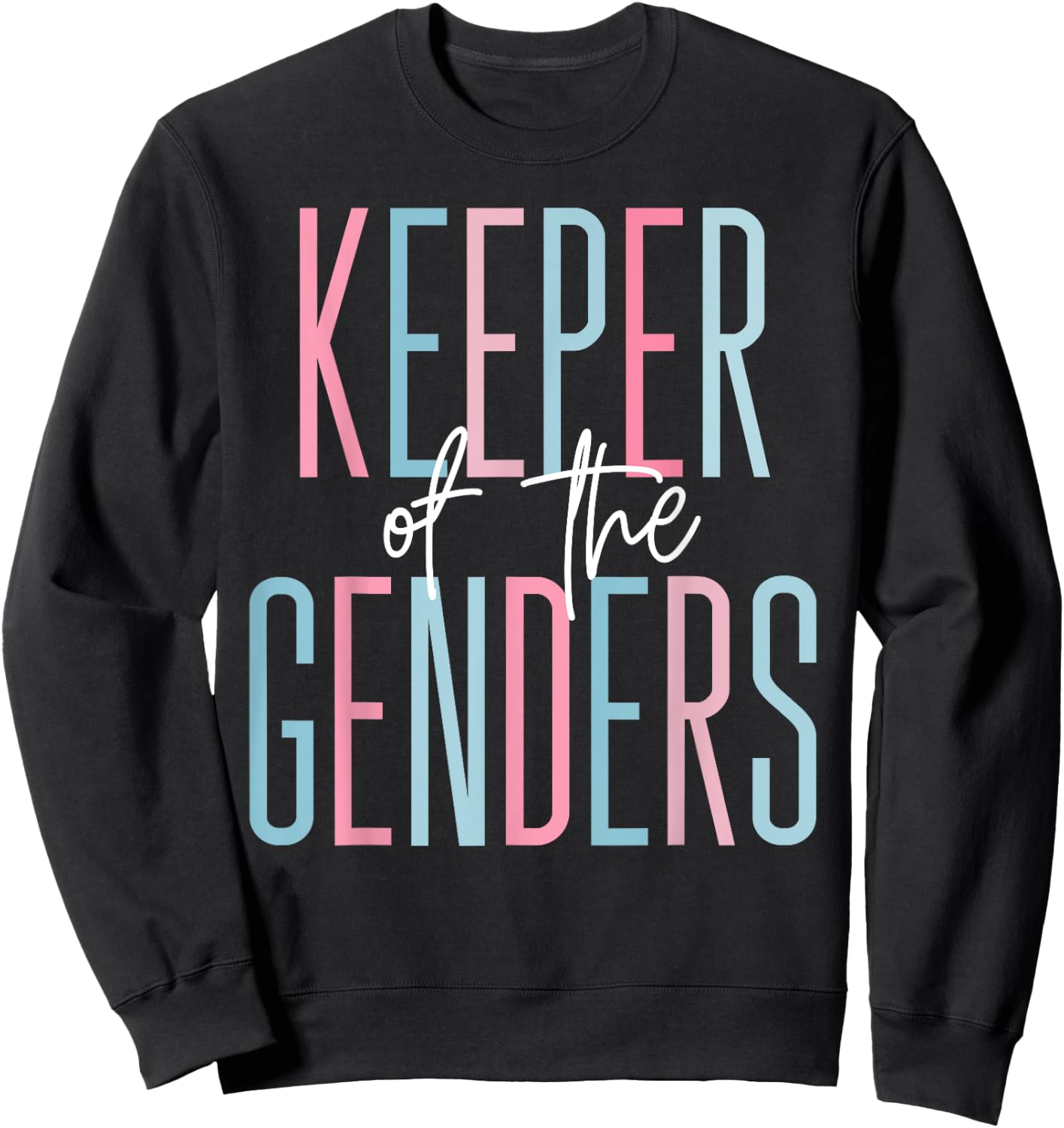 Keeper of Genders Reveal Team Girl Boy Baby Twins Cute Sweatshirt - Sweatshirt | Black