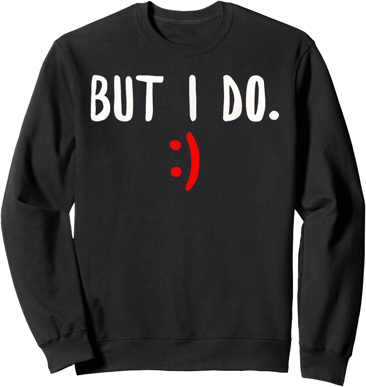 I Don't Do Matching Shirts But I Do Couple Valentine's Day Sweatshirt - Sweatshirt | Black
