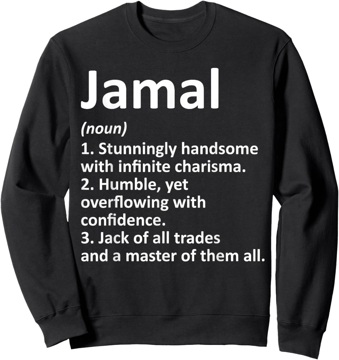 JAMAL Definition Personalized Name Funny Birthday Gift Sweatshirt - Sweatshirt | Black