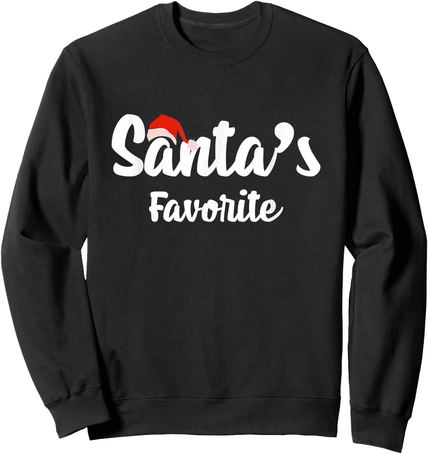 Santa’s Favorite Christmas Sweatshirt - Sweatshirt | Black