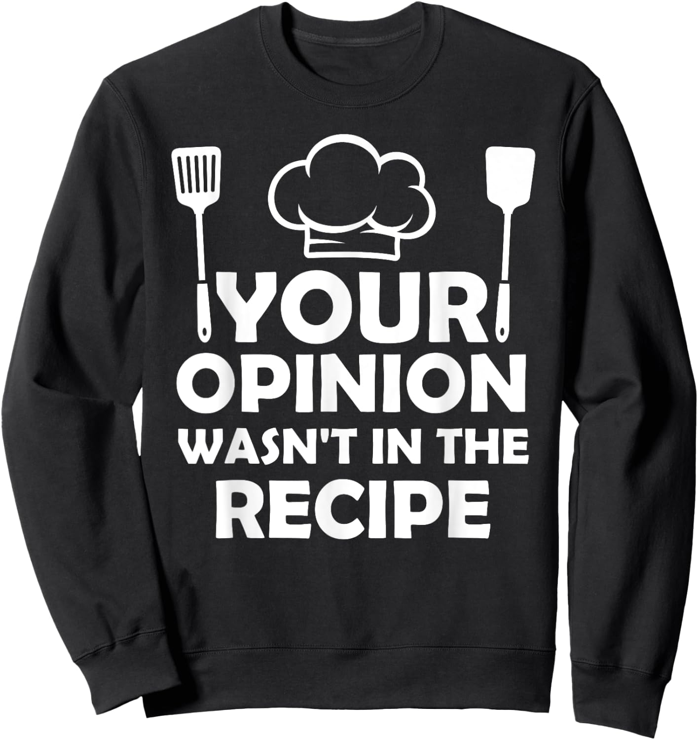 Funny Chef Art Men Women Cook Pastry Chef Cooking Food Life Sweatshirt - Sweatshirt | Black