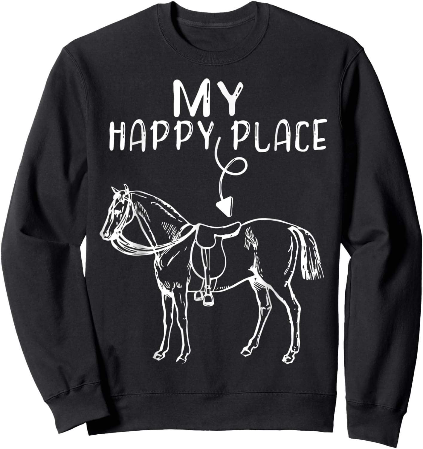 My Happy Place Horse Lover Horseback Riding Equestrian Sweatshirt - Sweatshirt | Black
