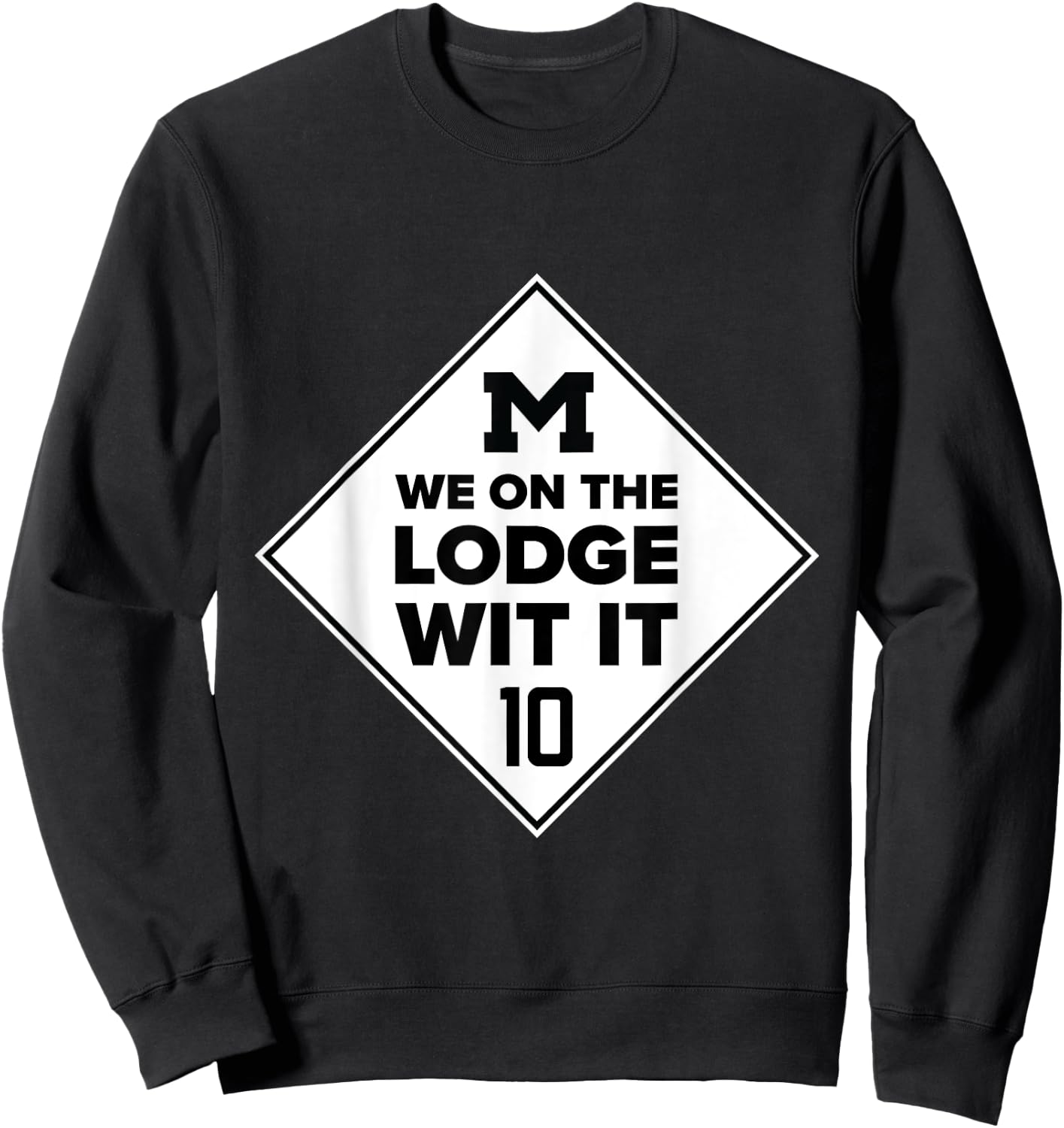 We On The Lodge Wit It Shirt Detroit Freeway Lodge Shirt Sweatshirt - Sweatshirt | Black