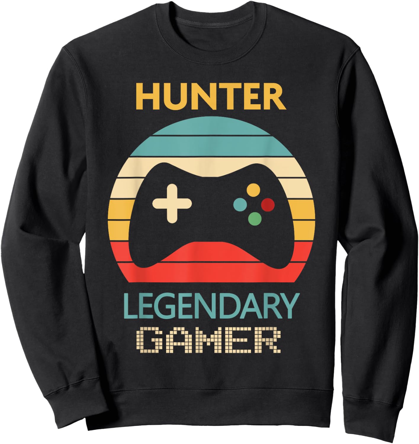 Hunter Name Gift - Personalized Legendary Gamer Sweatshirt - Sweatshirt | Black
