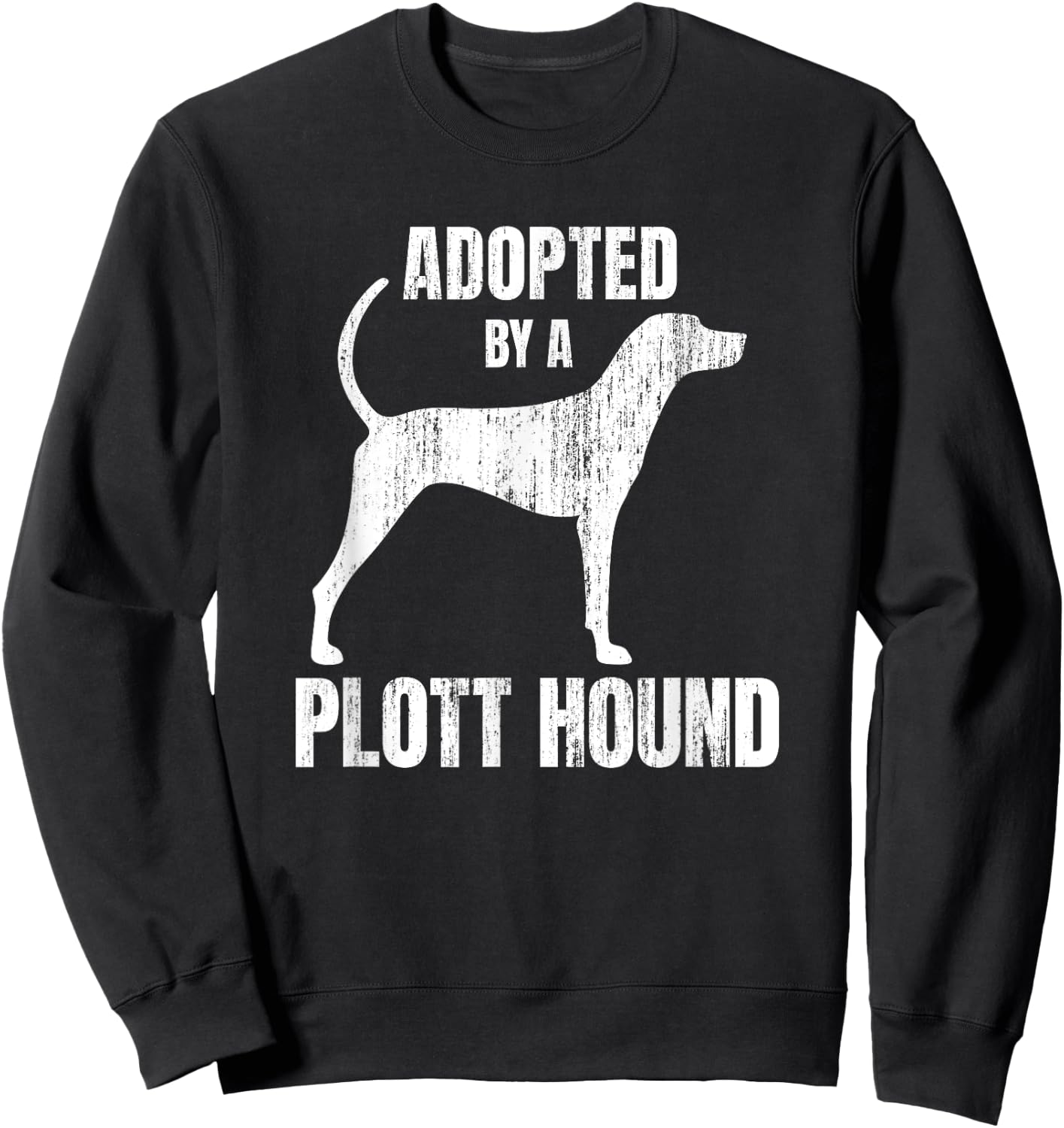 Plott Hound - Funny Dog Lover Women Sweatshirt - Sweatshirt | Black