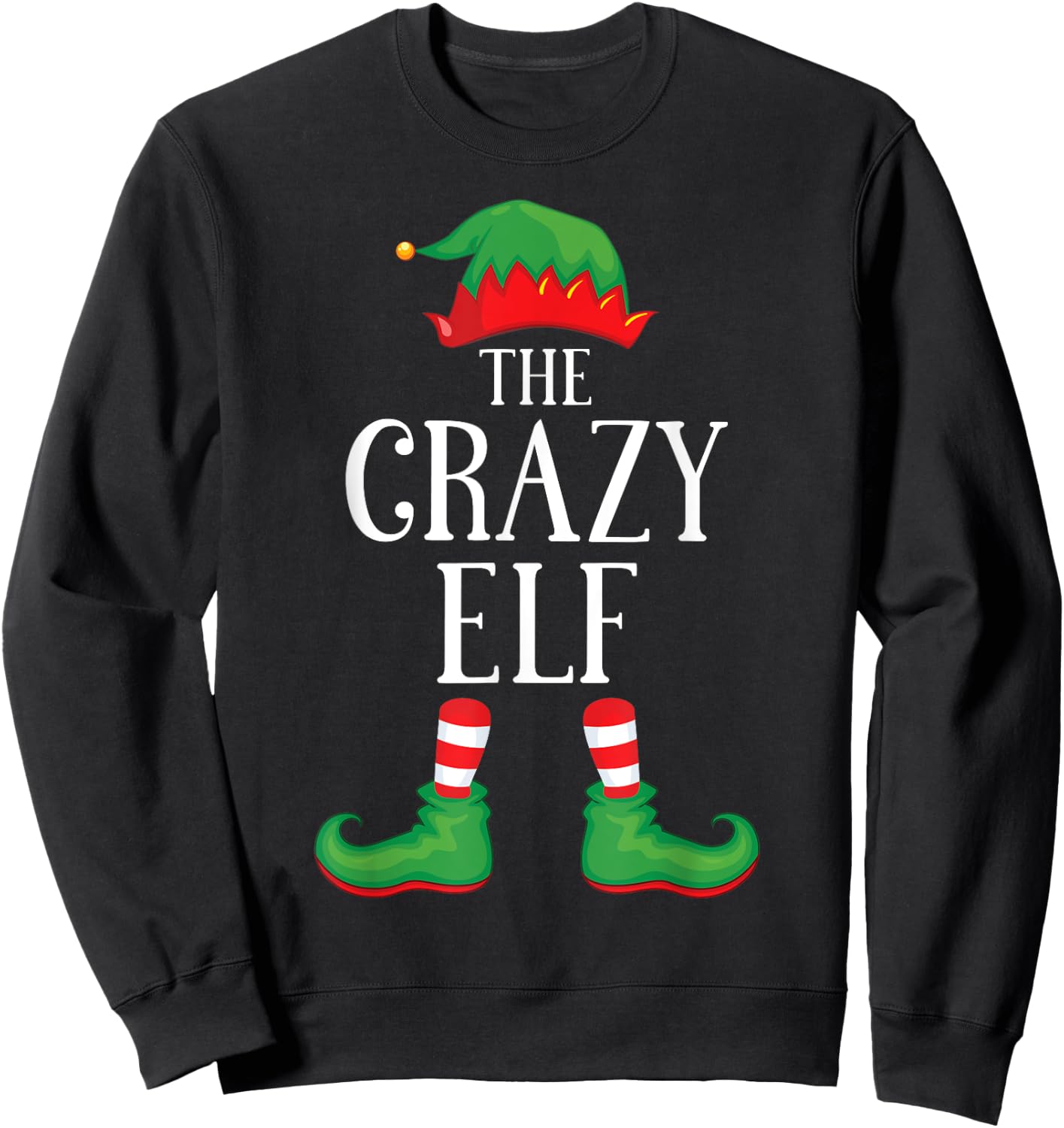 Crazy Elf Matching Group Xmas Funny Family Christmas Sweatshirt - Sweatshirt | Black