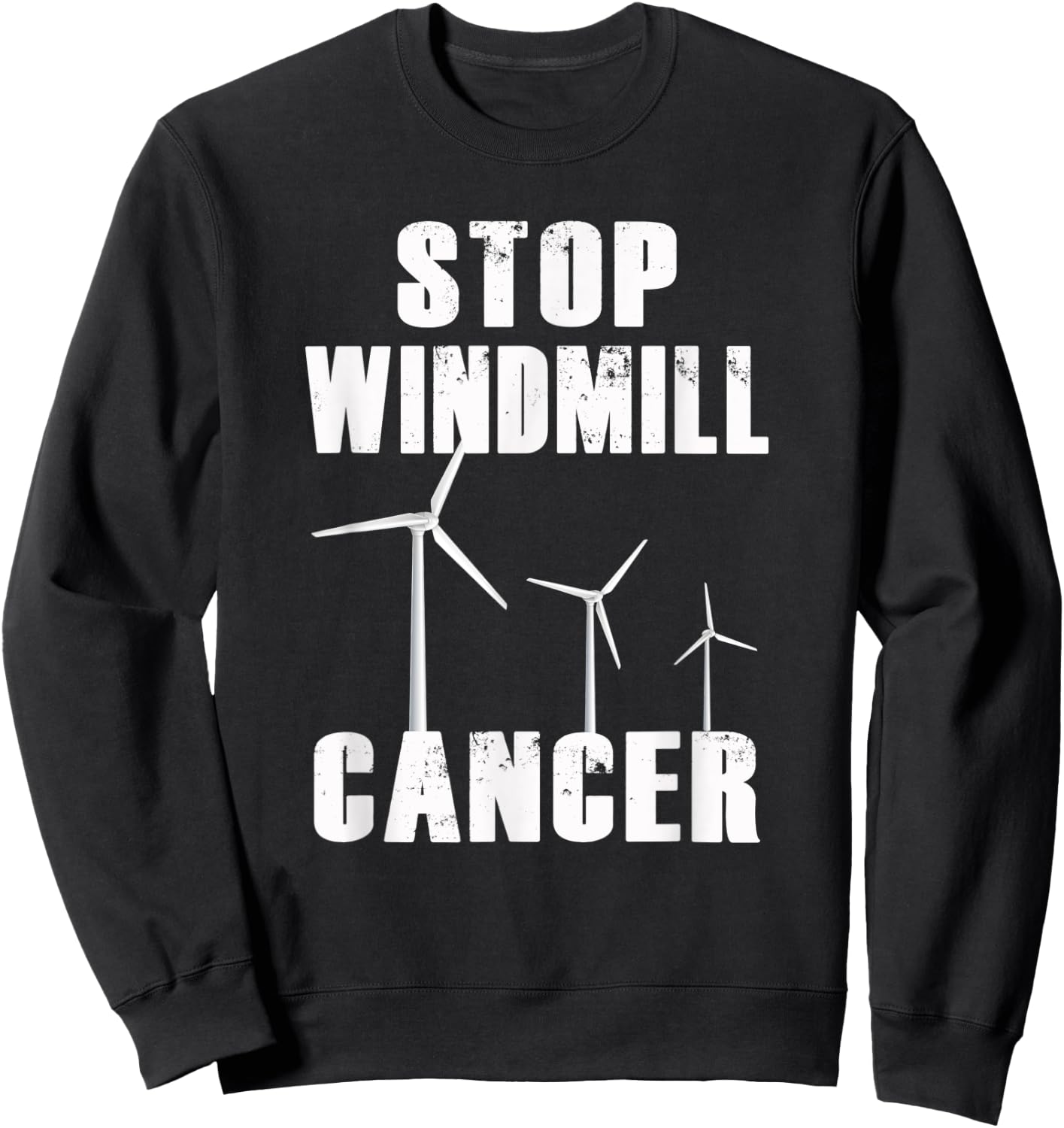 Stop Windmill Cancer awareness Sweatshirt - Sweatshirt | Black