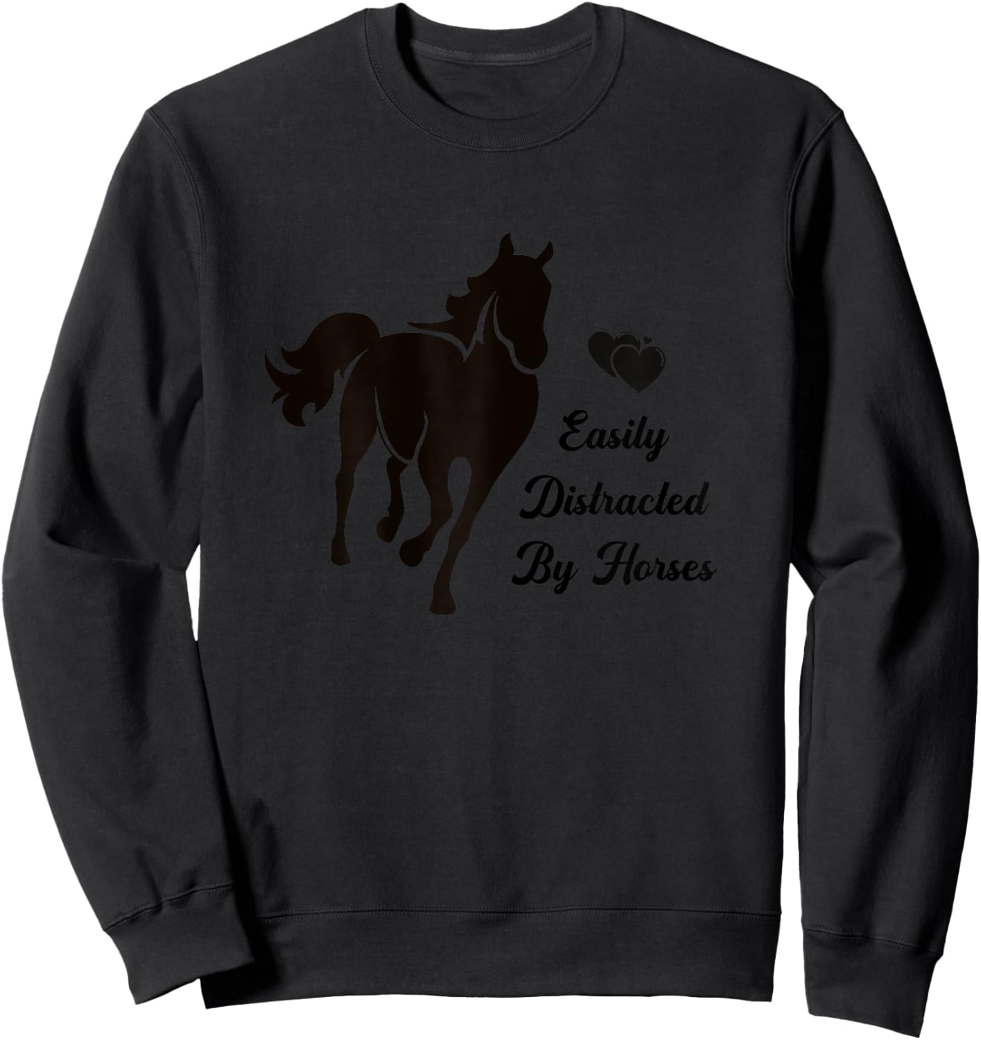 Easily Distracted By Horses Horse Back Riding Graphic Sweatshirt - Sweatshirt | Black