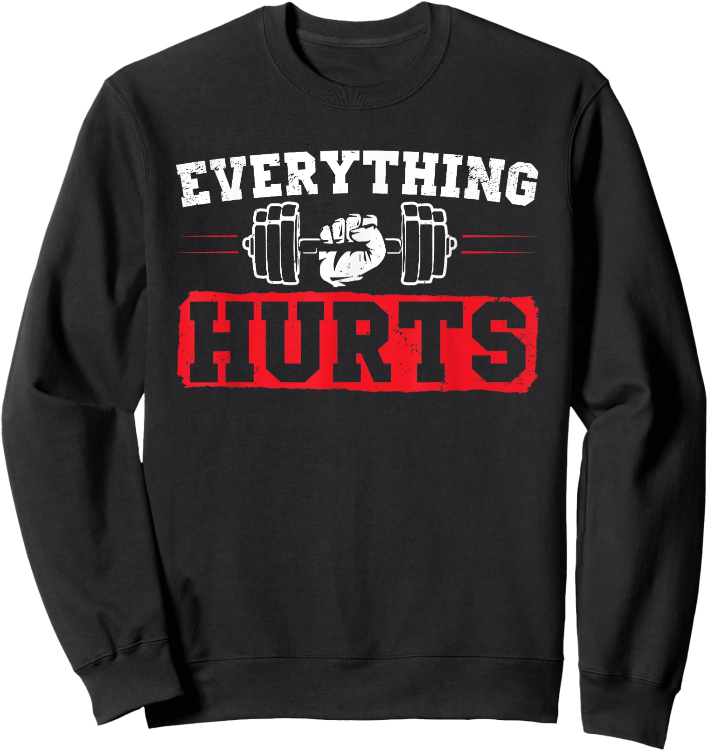 Funny Workout Saying Bodybuilding Lovers Bodybuilder Fitness Sweatshirt - Sweatshirt | Black