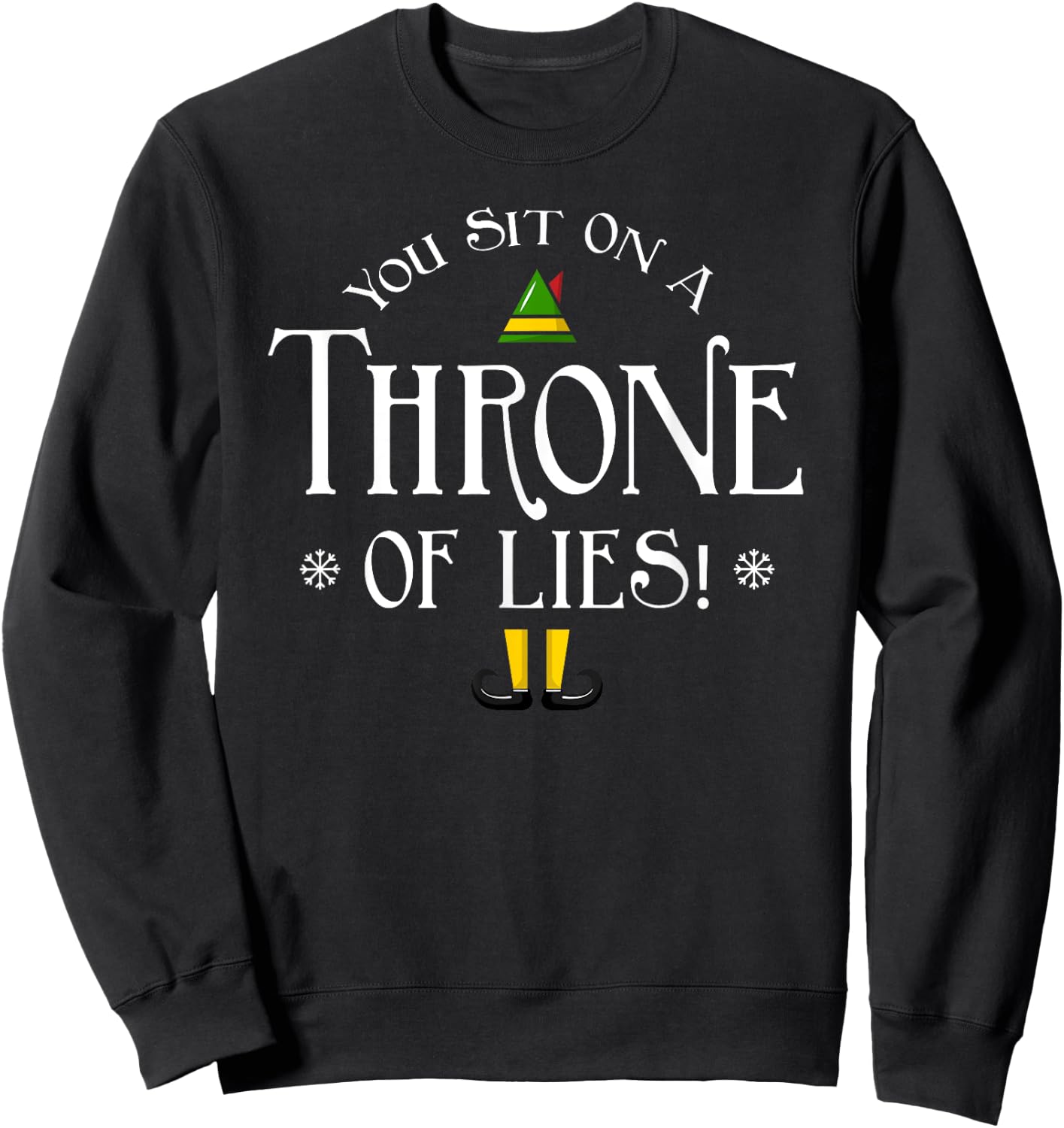 You Sit On A Throne Of Lies! Funny Christmas Fake Santa Gift Sweatshirt - Sweatshirt | Black