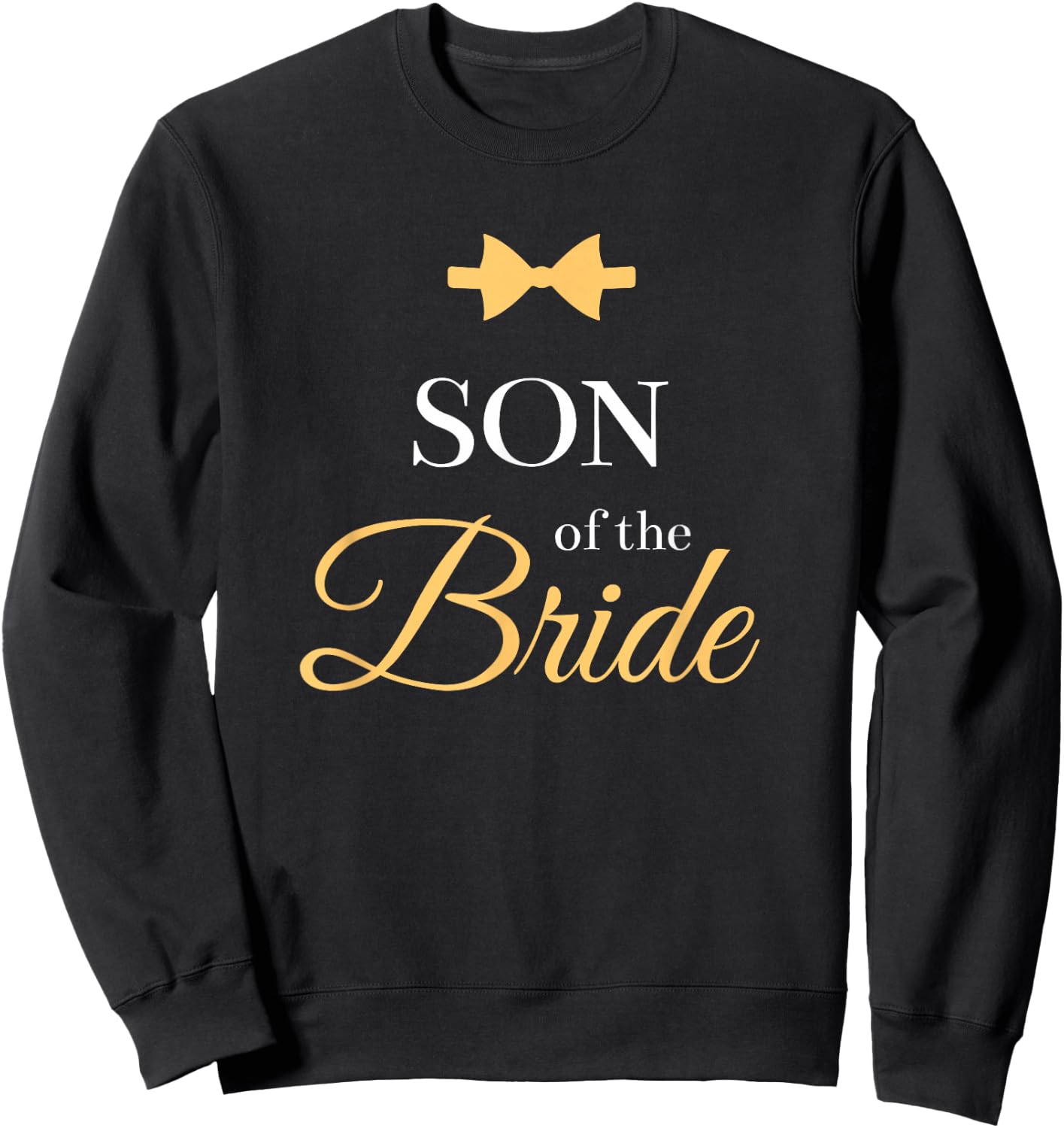 SON OF THE BRIDE | BRIDE'S SON | Wedding Party Sweatshirt - Sweatshirt | Black