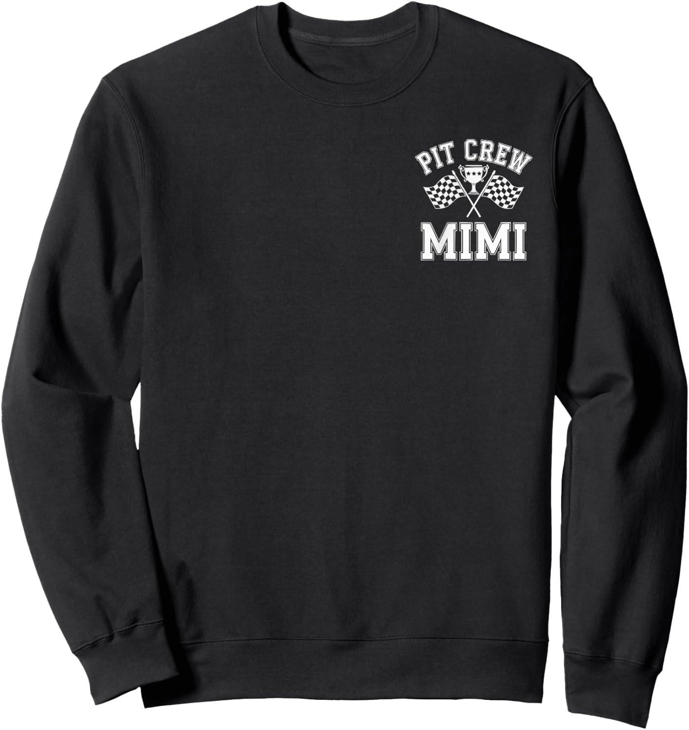 Mimi Pit Crew Race Car Racing Automobile Motorsport Sweatshirt - Sweatshirt | Black