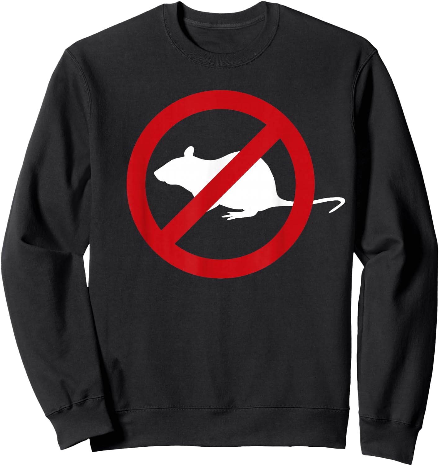 Pest Control Mouse Sign Gag Gift No Mouse Sweatshirt - Sweatshirt | Black