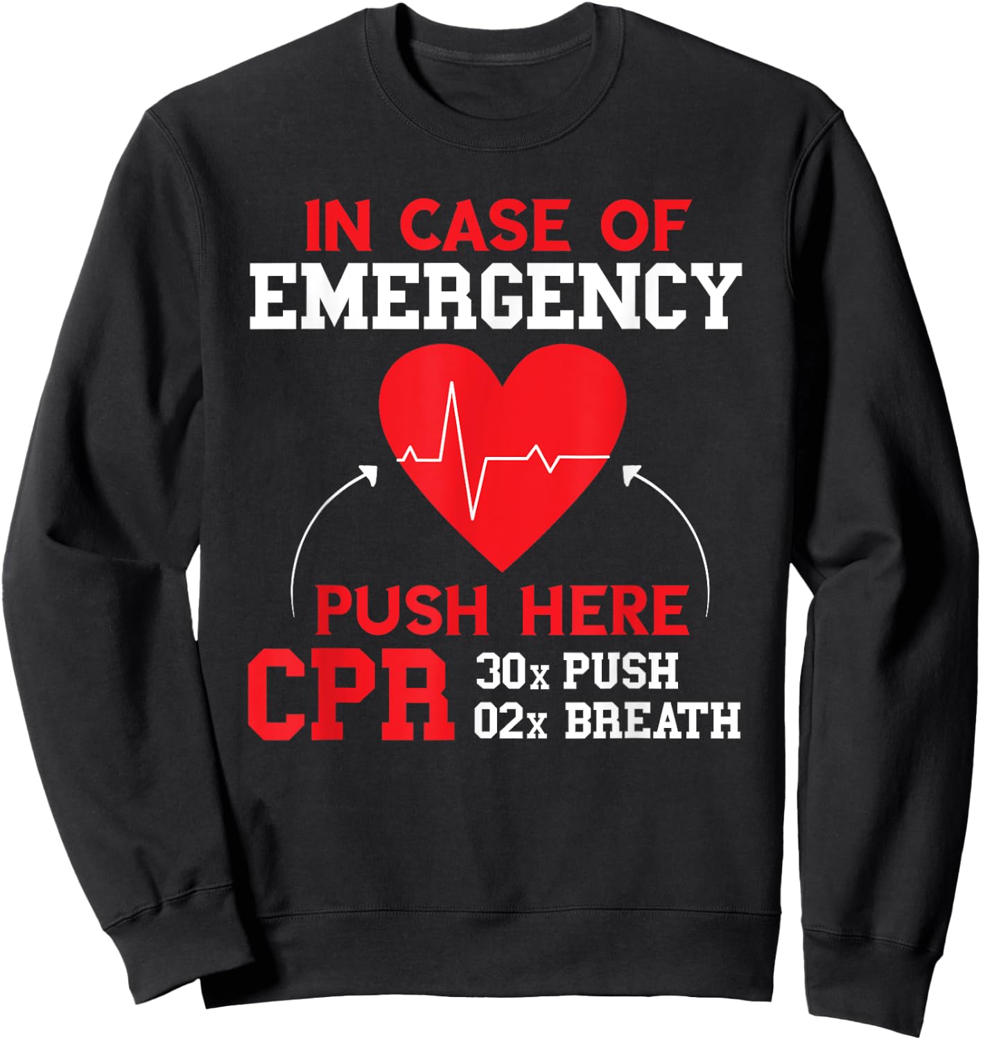In Case Of Emergency First Aid Instructor CPR Instructor Sweatshirt - Sweatshirt | Black