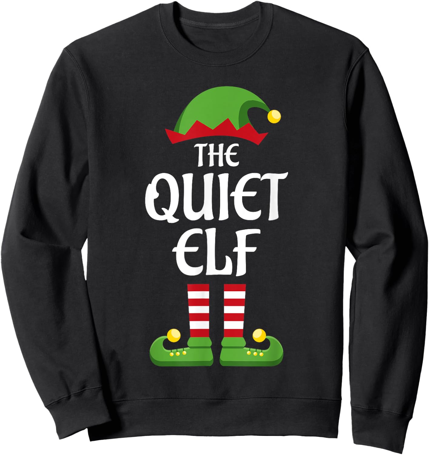 Quiet Elf Family Matching Group Christmas Sweatshirt - Sweatshirt | Black