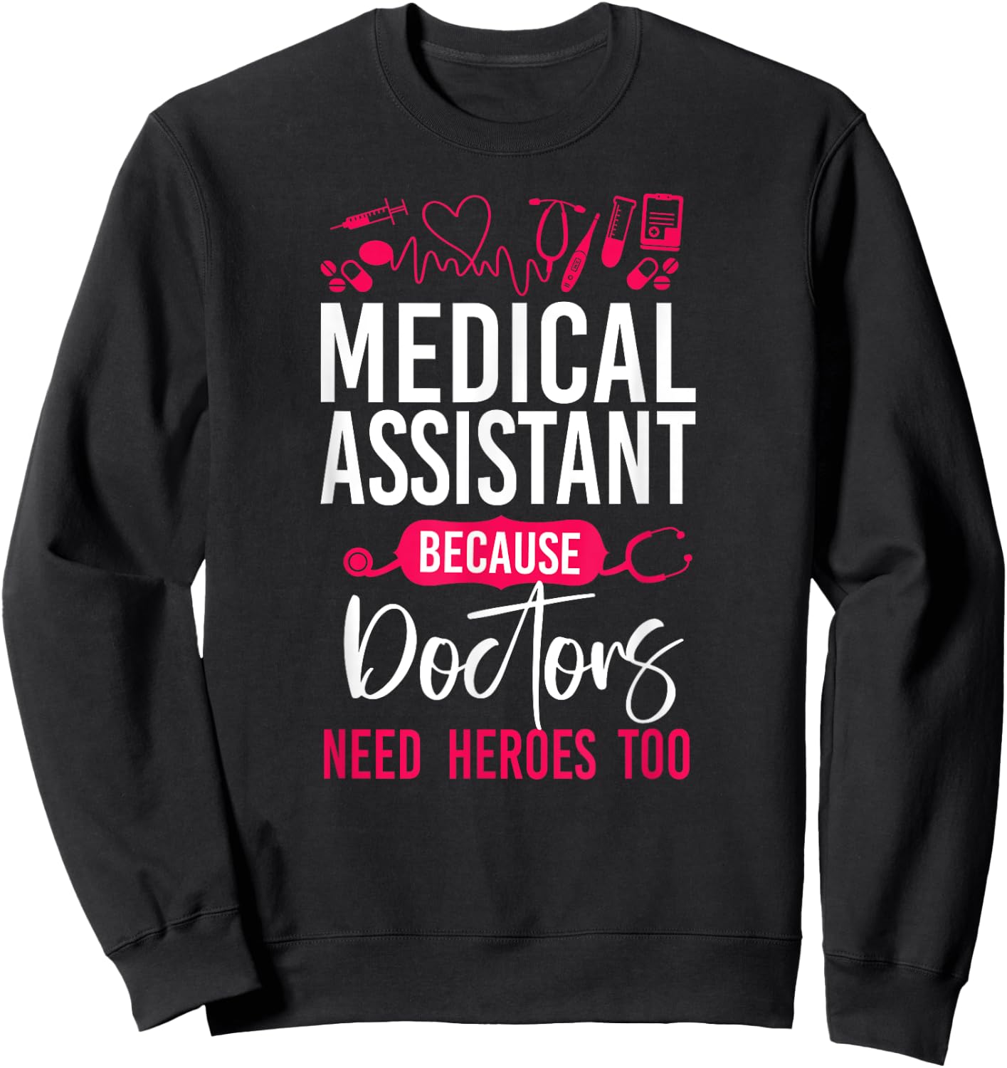 Certified Medical Assistant Doctor CMA Sweatshirt - Sweatshirt | Black