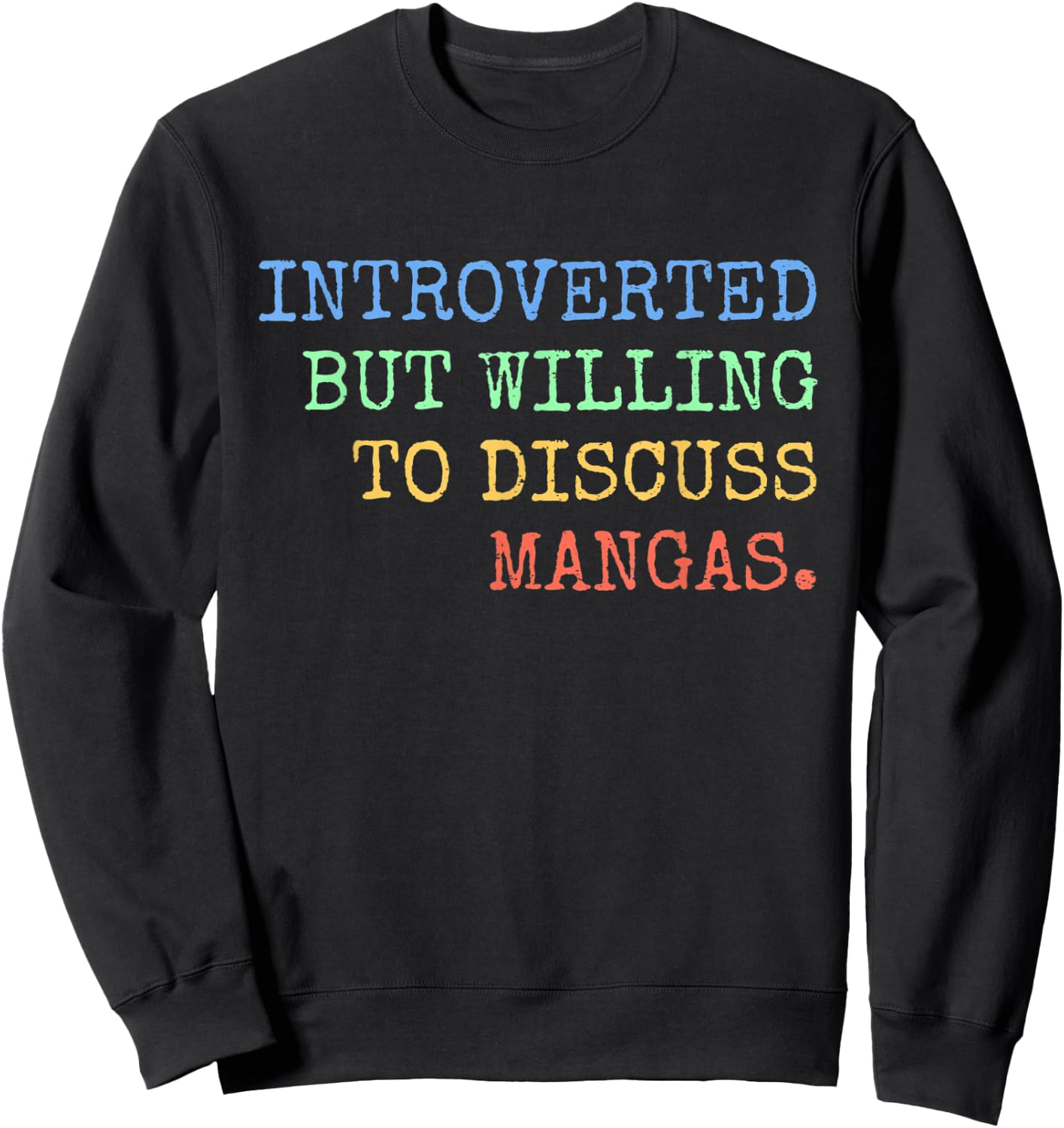 Introverted But Willing To Discuss Mangas Retro Sweatshirt - Sweatshirt | Black