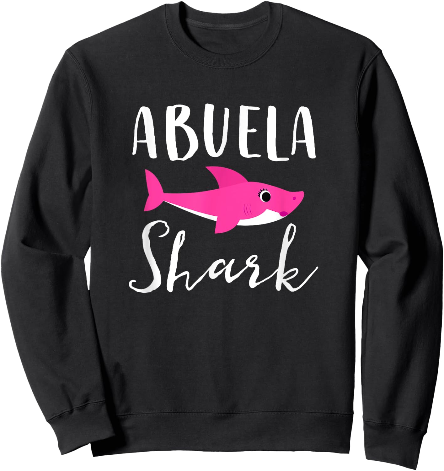 Abuela Shark Grandma Grandmother Pink Shark Graphic Sweatshirt - Sweatshirt | Black