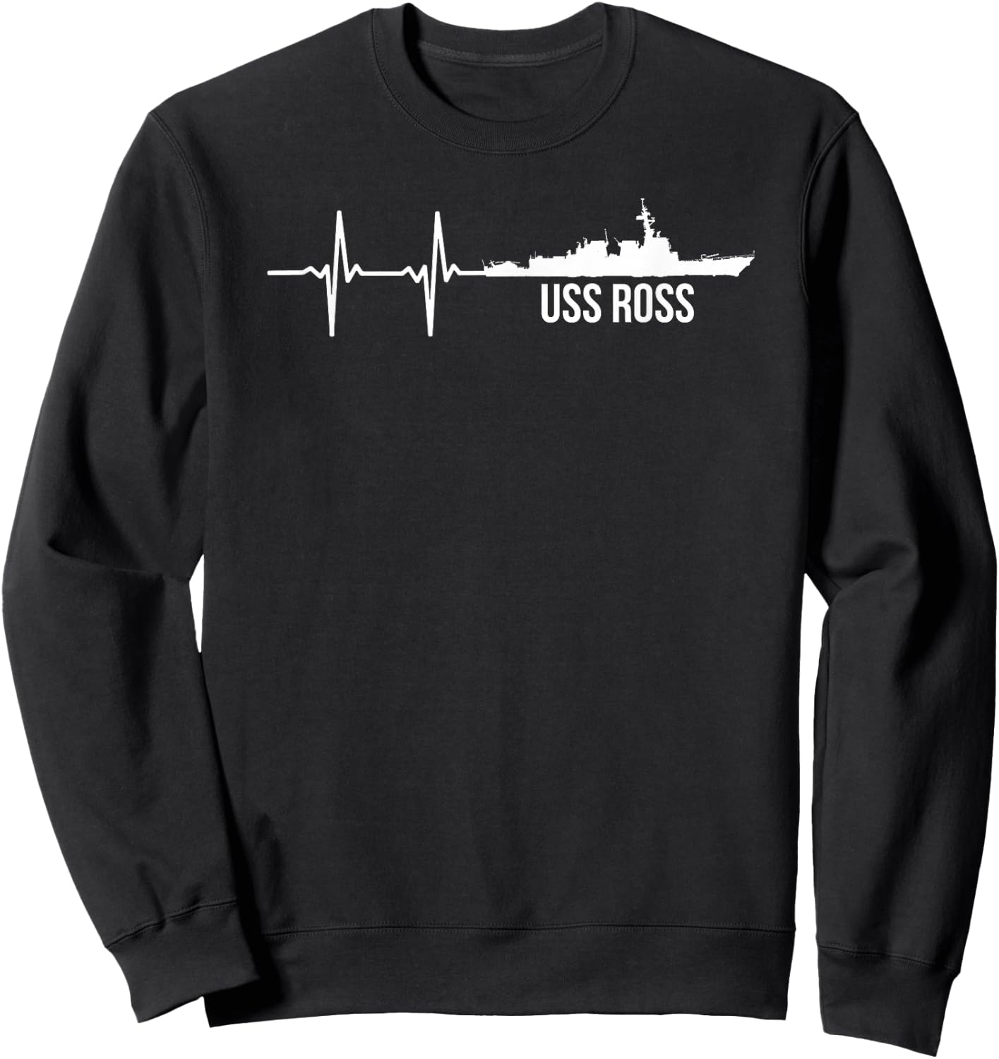 EKG Heartbeat USS Ross DDG-71 Destroyer Sweatshirt - Sweatshirt | Black