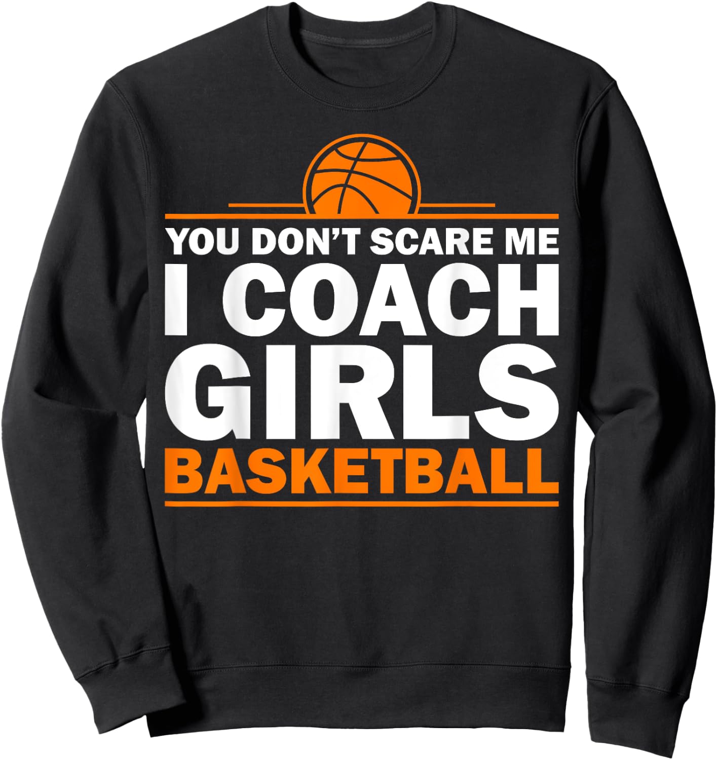 Funny Basketball Coaching Men Women Team Trainer Instructor Sweatshirt - Sweatshirt | Black
