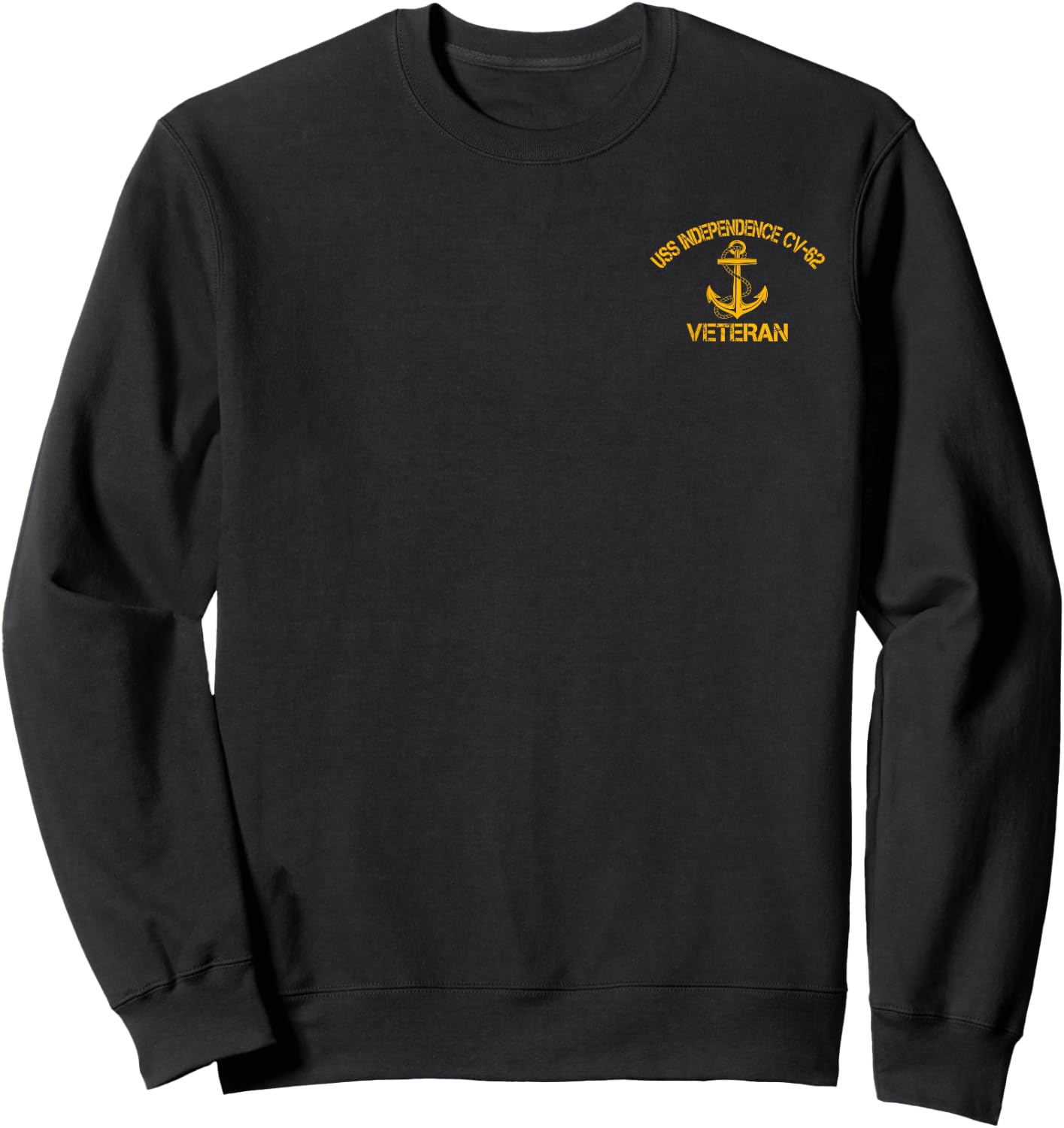 USS Independence CV-62 Aircraft Carrier Veteran Patriotic Sweatshirt - Sweatshirt | Black