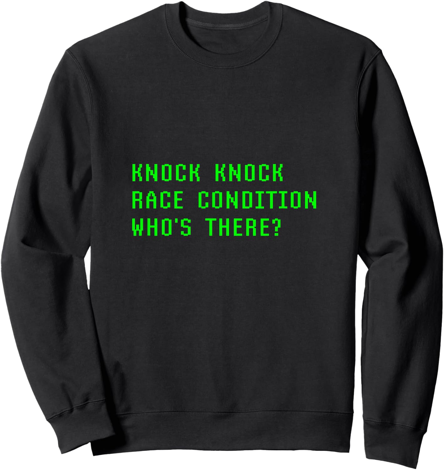 Knock Knock Race Condition Who's There Programming Coder Fun Sweatshirt - Sweatshirt | Black
