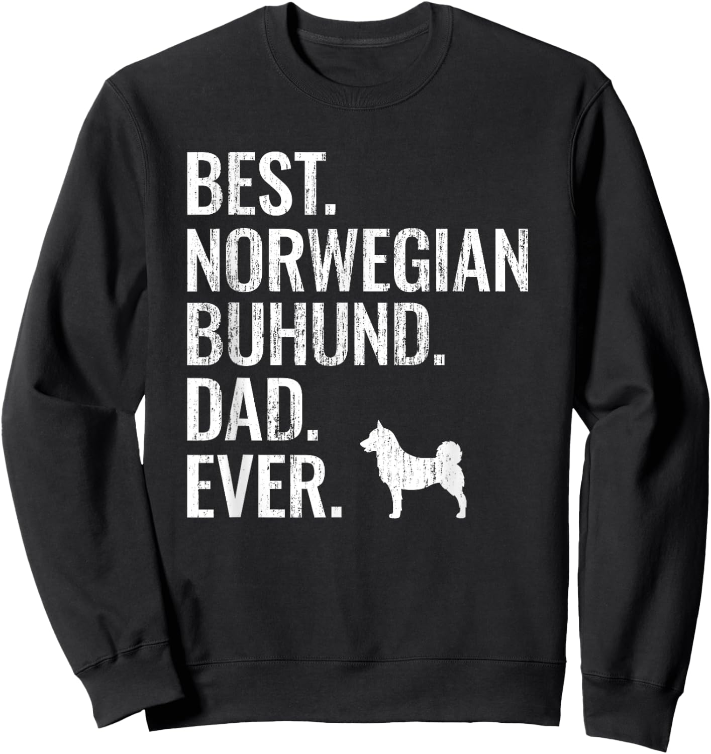 Best Norwegian Buhund Dad Ever - Cool Dog Owner Gift Men Sweatshirt - Sweatshirt | Black