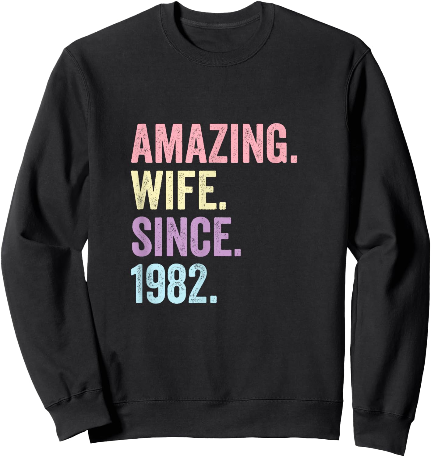 Amazing Wife Since 1982 | 43rd wedding anniversary 43 years Sweatshirt - Sweatshirt | Black